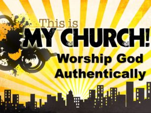 Worship God Authentically