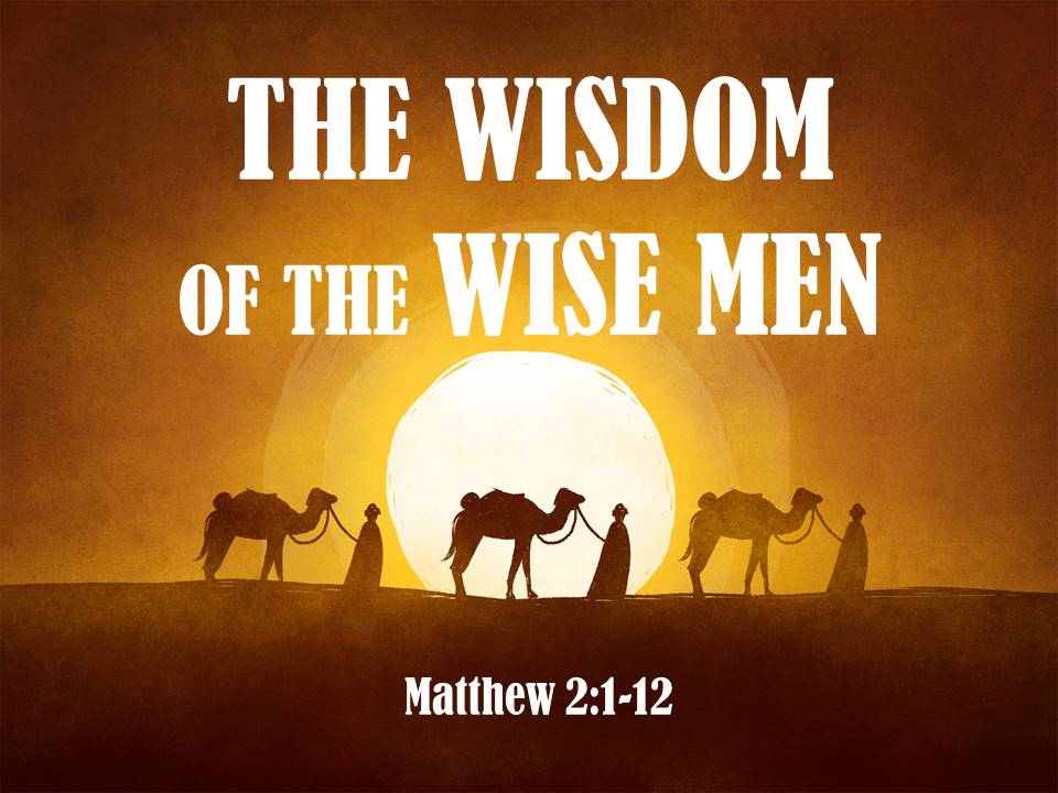 The Wisdom of the Wise Men