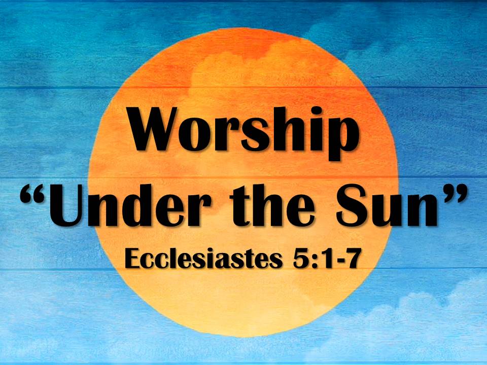 Worship "Under the Sun"