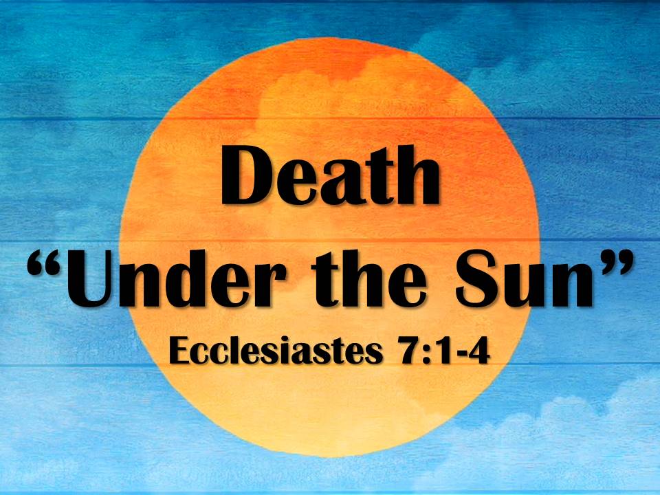 Death "Under the Sun"