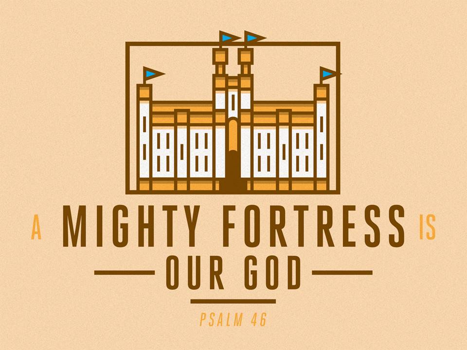 Mighty Fortress is Our God