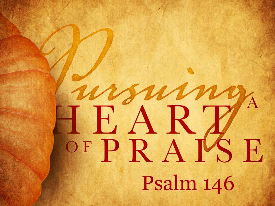 Pursuing a Heart of Praise #1