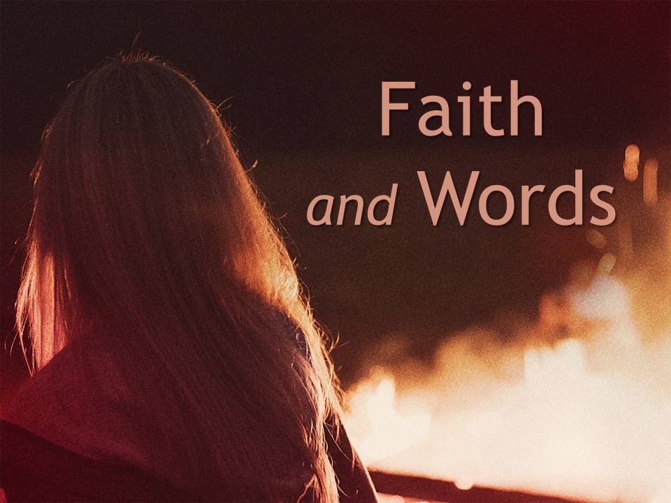 Faith and Words