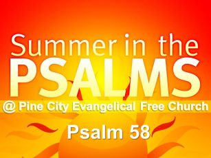Summer in the Psalms-Psalm 58