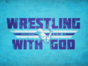 Wrestling With God-See the Gospel in the Old Testament