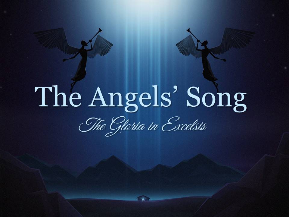 The Angels' Song-the Gloria in Excelsis