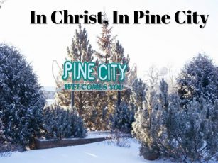In Christ, In Pine City